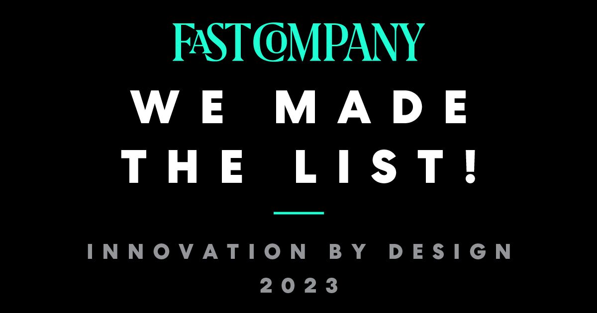 Celebratory announcement from Fast Company, highlighting their inclusion on the Innovation by Design list for 2023.