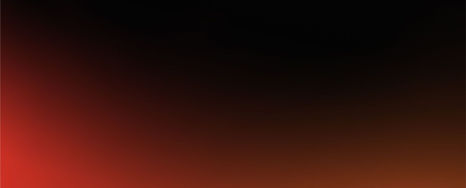 A gradient backdrop transitioning from deep black to vibrant red, creating a dramatic and striking visual effect.