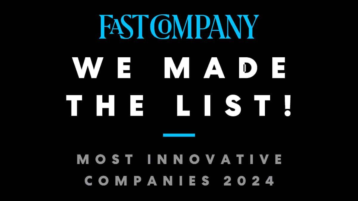 Bold announcement of inclusion in Fast Company's Most Innovative Companies for 2024, featuring striking typography on a black background.