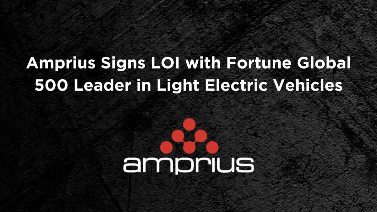 Announcement of Amprius signing a Letter of Intent with a Fortune Global 500 company in the light electric vehicle sector.